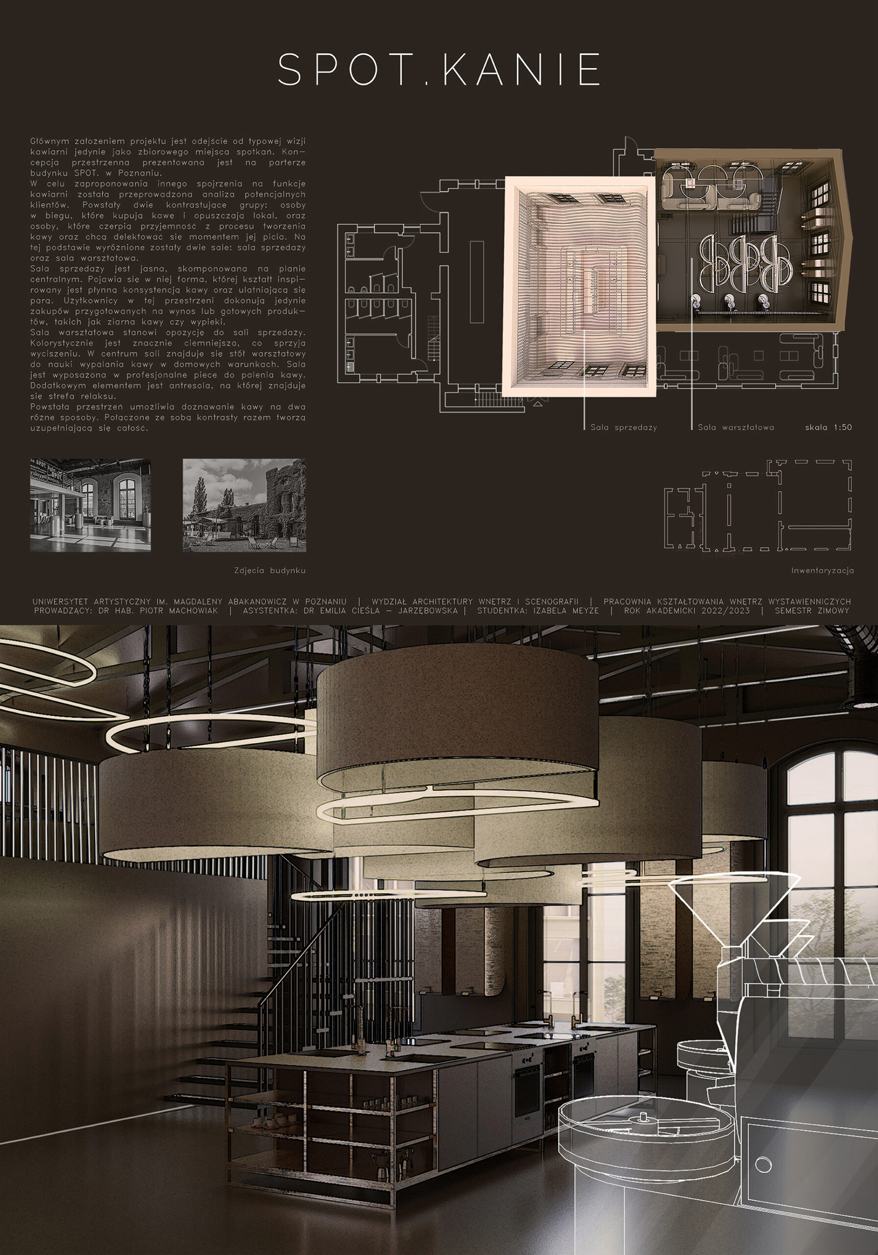 Plansza przedstawia od góry opis projektu i zdjecia przestrzeni zastanej obok trójwymiarowy rzut projektowanej przestrzeni. Poniżej ilustracja na przestrzeń roboczą, z maszynami do mielenia kawy. 
