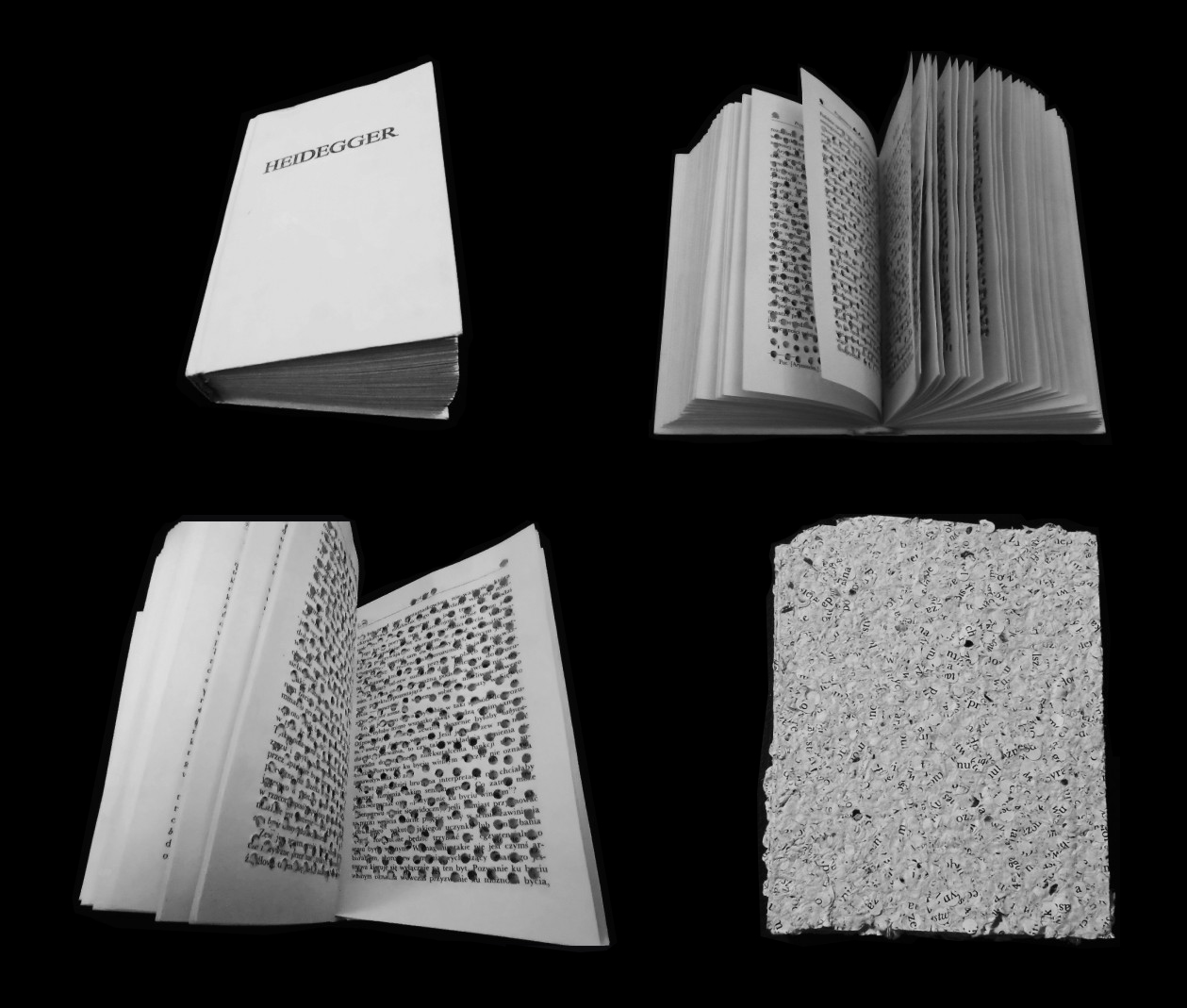 Unikatowa książka artystyczna, zabieg perforacji na stronach książki Martina Heideggera pt. „Bycie i czas”, papier czerpany uzyskany z fragmentów ścinków papieru pozostałych po procesie perforacji   