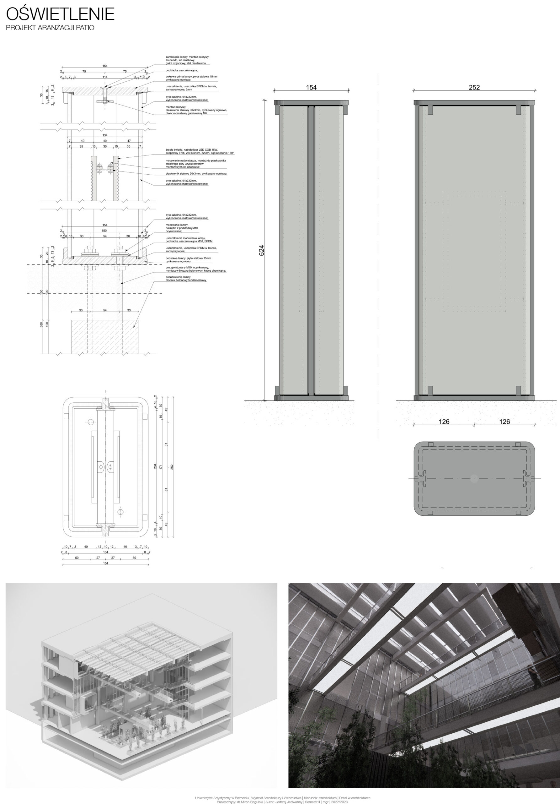 Dolna lewa część: wizualizacja aksonometryczna - przekrój budynku w miejscu patio.Dolna prawa część: wizualizacja projektowanego detalu w przestrzeni patio.Górna część: po lewej szczegółowy rysunek techniczny z opisami, po prawej wizualizacja zaprojektowanej latarni.